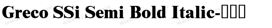 Greco SSi Semi Bold Italic字体转换